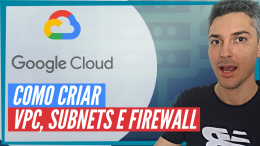 Como Criar VPC, Subnets e Firewall no Google Cloud #5